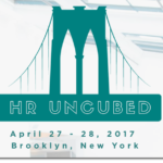 New Event- HR Uncubed Conference in Brooklyn on April 27 & 28, 2017