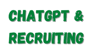 chatgpt recruiting