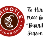 Chipotle to Hire 19,000 and Add New Benefits for Workers