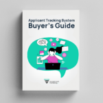 Download the Ultimate ATS Buyer’s Guide for Every-Sized Business