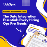 Safeguard Your Talent Pipeline: The Data Integration Guide Every Hiring Ops Pro Needs